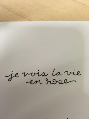 je bois la vie en rose script tattoo