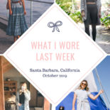 What I Wore Last Week: Santa Barbara